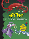 BAT PAT: EL DRAGÓN ASMÁTICO