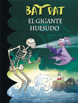 EL GIGANTE HUESUDO (BAT PAT 34)