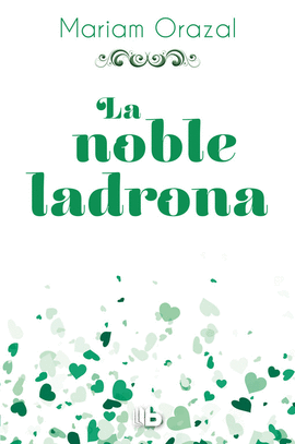 LA NOBLE LADRONA (SERIE CHADWICK 1)