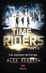 TIME RIDERS. LOS VIGILANTES DEL TIEMPO