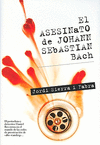 ASESINATO DE JOHANN SEBASTIAN BACH