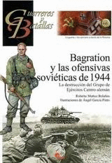 BRAGATION Y LAS OFENSAS SOVIÉTICAS DE 1944