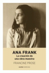 ANA FRANK. LA CREACIÓN DE UNA OBRA MAESTRA