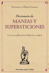 DICCIONARIO DE MANÍAS Y SUPERSTICIONES