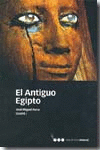 EL ANTIGUO EGIPTO							SOCIEDAD, ECONOMÍA, POLÍTICA