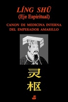 LING SHU. CANON MEDICINA INTERNA EMPERADOR AMARILLO