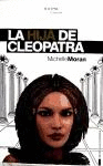 LA HIJA DE CLEOPATRA