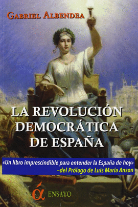 LA REVOLUCIÓN DEMOCRÁTICA DE ESPAÑA