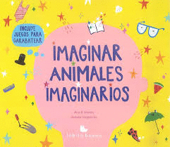 IMAGINAR ANIMALES IMAGINARIOS