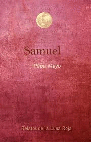 SAMUEL (RELATOS DE LA LUNA ROJA)