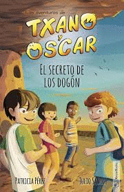 TXANO Y OSCAR 4- EL SECRETO DE LOS DOGON