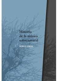HISTORIA DE LA MÚSICA SOBRENATURAL