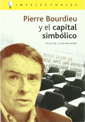PIERRE BOURDIEU Y EL CAPITAL SIMBÓLICO