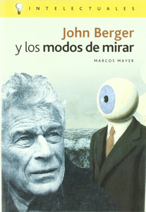 JOHN BERGER Y LOS MODOS DE MIRAR