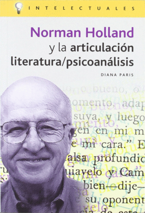 NORMAN HOLLAND Y LA ARTICULACIÓN LITERATURA/PSICOANÁLISIS