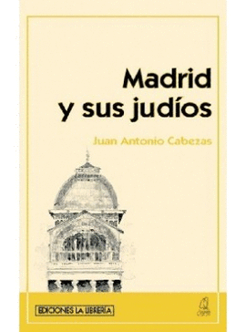 MADRID Y SUS JUDÍOS