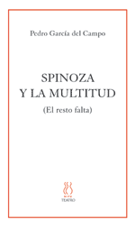 SPINOZA Y LA MULTITUD (EL RESTO FALTA)