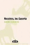NOSOTROS, LOS CASERTA