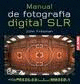 MANUAL DE FOTOGRAFÍA DIGITAL SLR