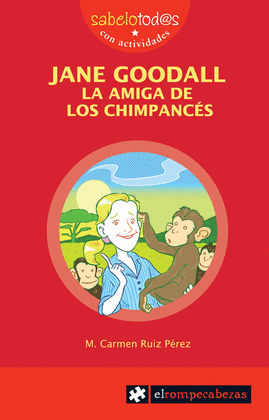 JANE GOODALL, LA AMIGA DE LOS CHIMPANCES
