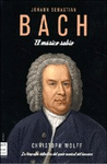 BACH EL MUSICO SABIO