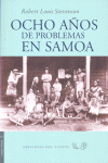 OCHO AÑOS DE PROBLEMAS DE SAMOA