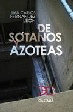 DE SÓTANOS Y AZOTEAS