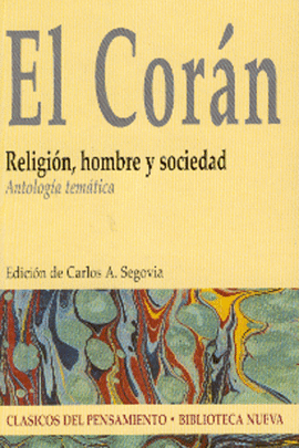 EL CORÁN. RELIGIÓN, HOMBRE Y SOCIEDAD