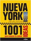 NEW YORK, 1001 IDEAS PARA CONOCER LA CIUDAD
