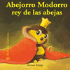 ABEJORRO MODORRO REY DE LAS ABEJAS