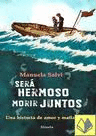 SERÁ HERMOSO MORIR JUNTOS