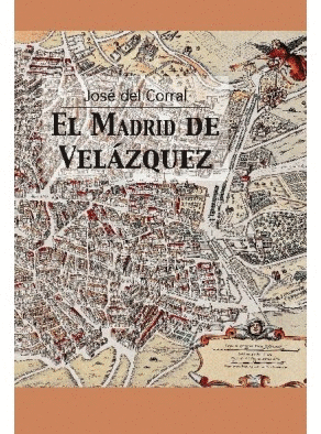 EL MADRID DE VELAZQUEZ