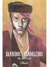BANDIDOS Y BANDOLEROS DE MADRID