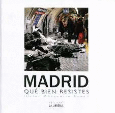 MADRID QUE BIEN RESISTES