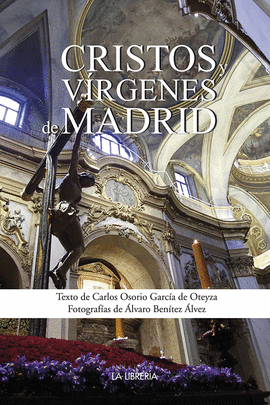 CRISTOS Y VÍRGENES DE MADRID