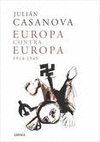 EUROPA CONTRA EUROPA (1914-1945)
