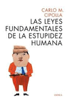 LAS LEYES FUNDAMENTALES DE LA ESTUPIDEZ HUMANA