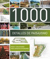1000 DETALLES DE PAISAJISMO