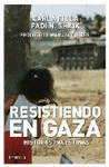 RESISTIENDO EN GAZA
