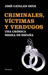 CRIMINALES, VÍCTIMAS Y VERDUGOS