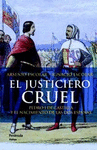 EL JUSTICIERO CRUEL