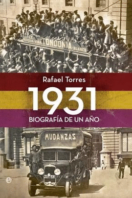 1931, BIOGRAFÍA DE UN AÑO