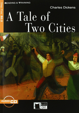 TALE OF TWO CITIES. CON CD AUDIO (A) (READING AND TRAINING)