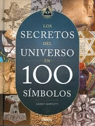 SECRETOS DEL UNIVERSO EN 100 SIMBOLOS