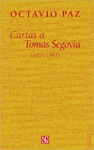 CARTAS A TOMÁS SEGOVIA (1957-1985)