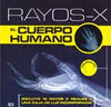 RAYOS- X EL CUERPO HUMANO